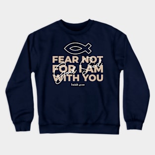 Isaiah 41:10 Crewneck Sweatshirt